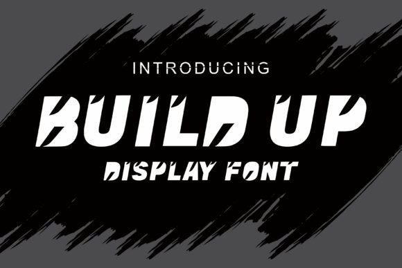 Build Up Font: A Modern Display Type with a Bold Personality