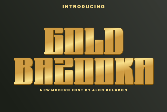 Gold Bazooka: A Bold New Voice in Typography