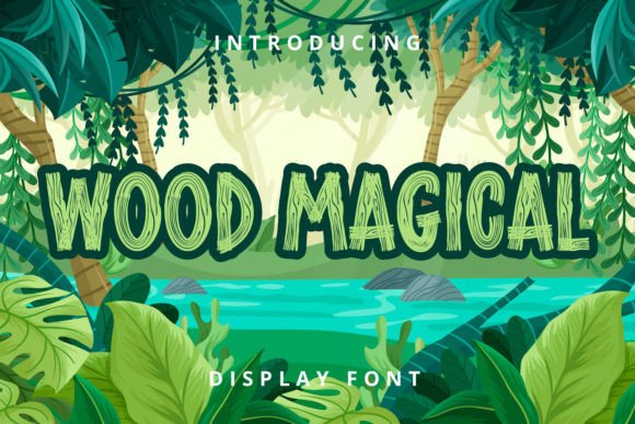Wood Magical
