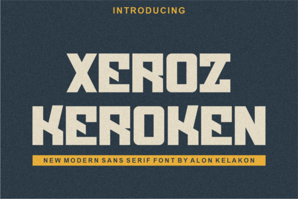 Xeroz Keroken: A Bold and Cool Display Font for Impactful Designs